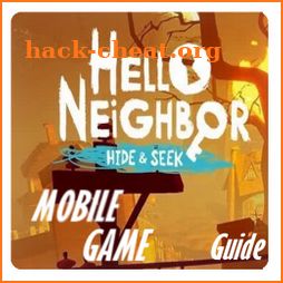 HALLO NEIGHBOR MOBILE _ Hide and Seek guide icon