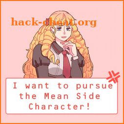 I Want to Pursue the Mean Side Character! icon