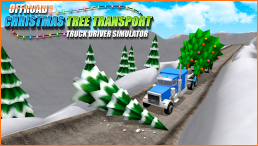 Christmas Tree Transport Truck Driver Simulator screenshot