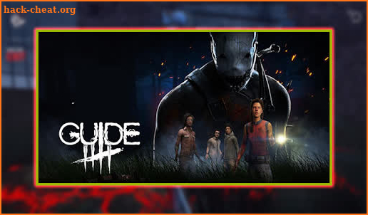 Tips Dead by Daylight walkthrough & guide screenshot