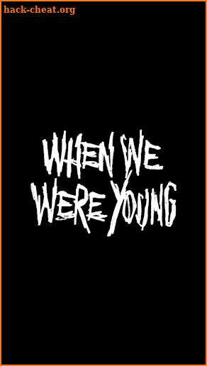 When We Were Young screenshot