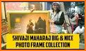 Shivaji Photo Frame : Maratha King 2021 related image