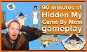 Hidden my game by mom related image