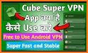 Cube - Super Unlimited VPN related image