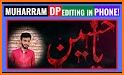 Muharram Photo Farames & Photo Editor related image