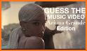 Guess Ariana Grande Songs By MV related image