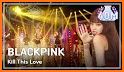 BLACKPINK - 'Kill This Love' related image