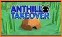 Anthill Takeover related image