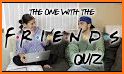 Friends Quiz and Trivia related image